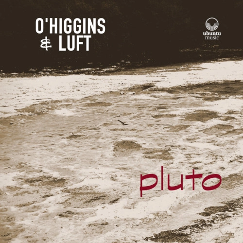 O'HIGGINS & LUFT / PLUTO