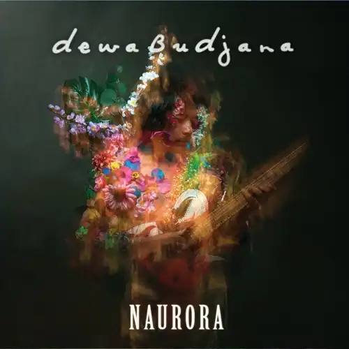 DEWA BUDJANA / デワ・ブジャナ / NAURORA