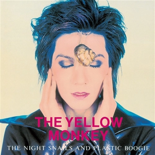 THE YELLOW MONKEY / ザ・イエロー・モンキー / THE NIGHT SNAILS AND PLASTIC BOOGIE(夜行性のかたつむり達とプラスチックのブギー)