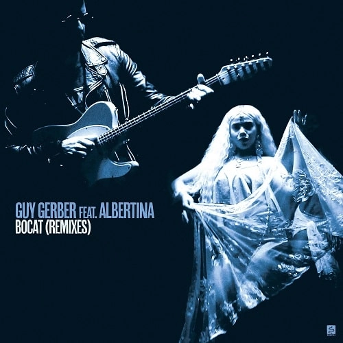 GUY GERBER / ガイ・ガーバー / BOCAT (MICHAEL BIBI AND OMRI. REMIXES)