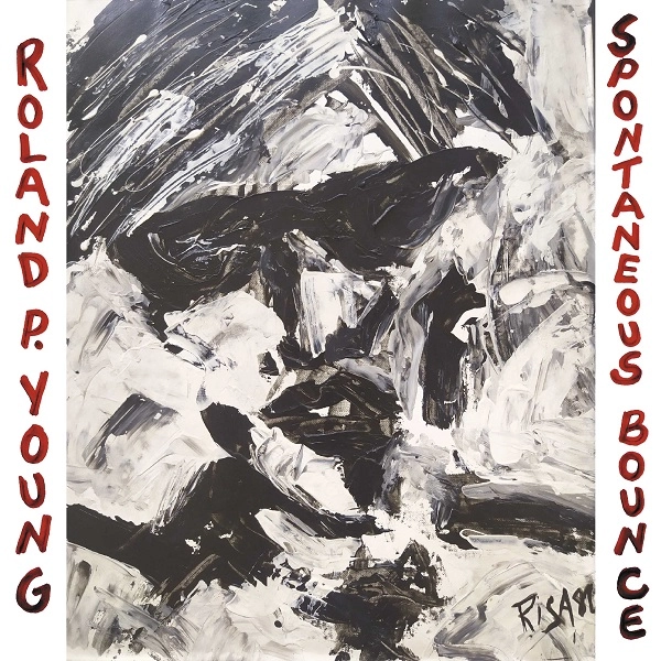 ROLAND P. YOUNG / ローランド P. ヤング / スポンティニアス･バウンス（LP）