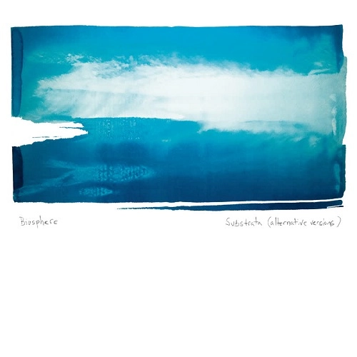 BIOSPHERE / バイオスフィア / SUBSTRATA ALTERNATIVE VERSIONS (CD)