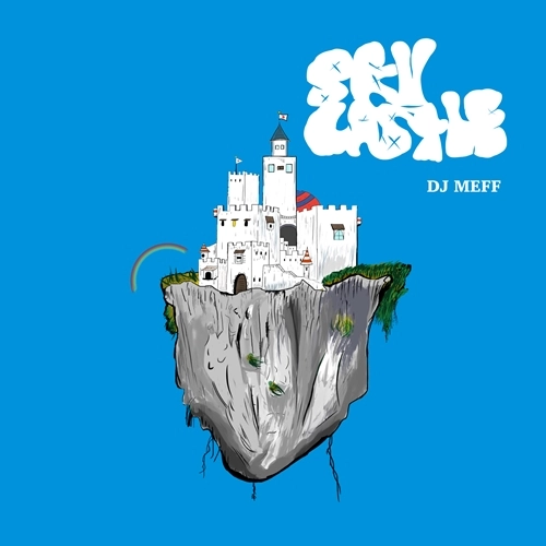DJ MEFF / SKY CASTLE