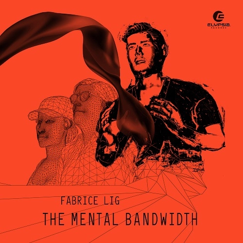 FABRICE LIG / ファブライス・リグ / MENTAL BANDWIDTH
