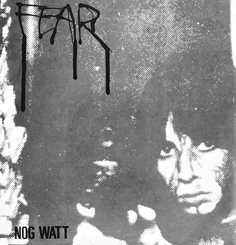 NOG WATT / FEAR (7")