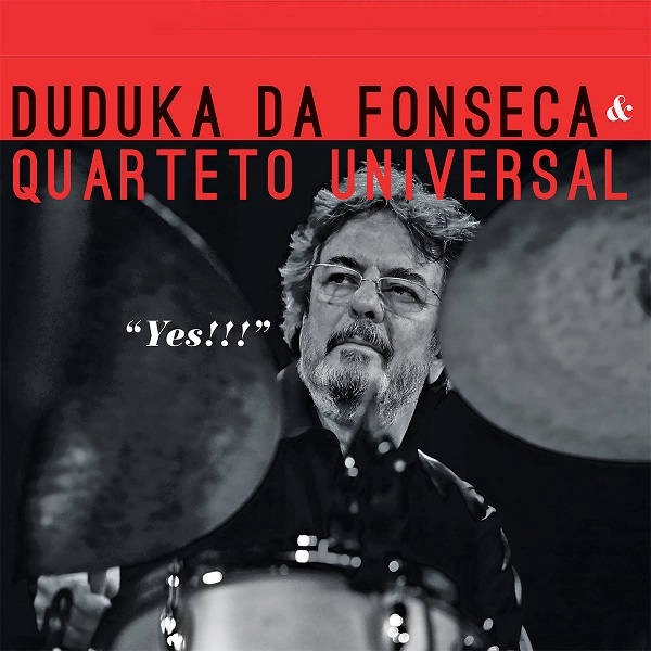 DUDUKA DA FONSECA / ドゥドゥカ・ダ・フォンセカ / YES!!!