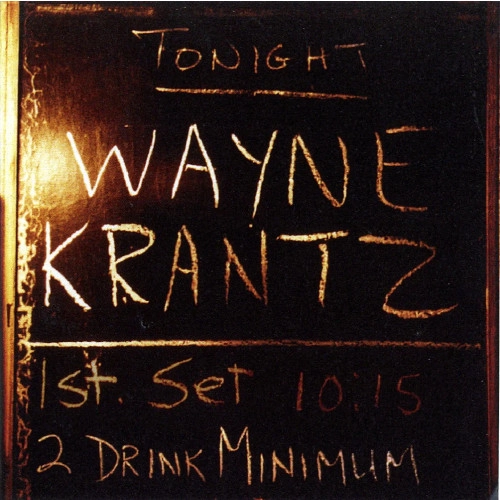 WAYNE KRANTZ / ウェイン・クランツ / 2ドリンク・ミニマム