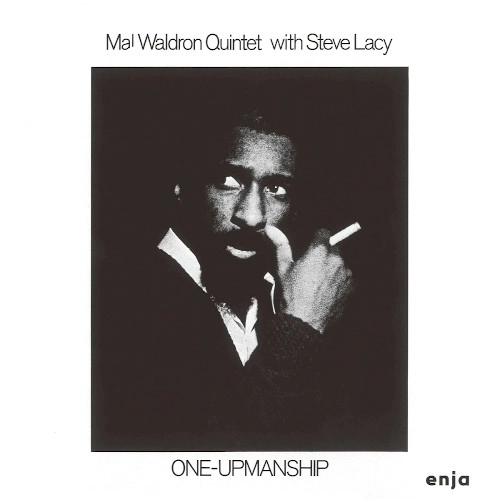 MAL WALDRON & STEVE LACY / マル・ウォルドロン&スティーヴ・レイシー / ワン・アップマンシップ