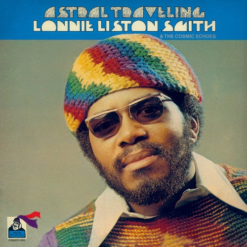 LONNIE LISTON SMITH / ロニー・リストン・スミス / アストラル・トラヴェリング +4