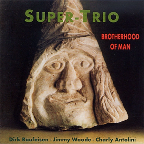 SUPER TRIO / スーパー・トリオ / ブラザーフッド・オブ・マン