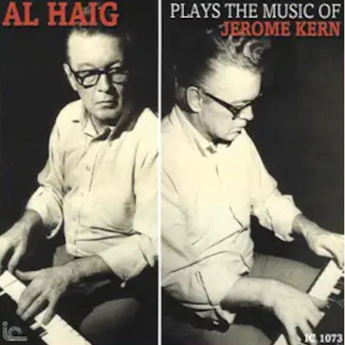 AL HAIG / アル・ヘイグ / プレイズ・ジェローム・カーン・プロデュースド・バイ・ヘレン・メリル