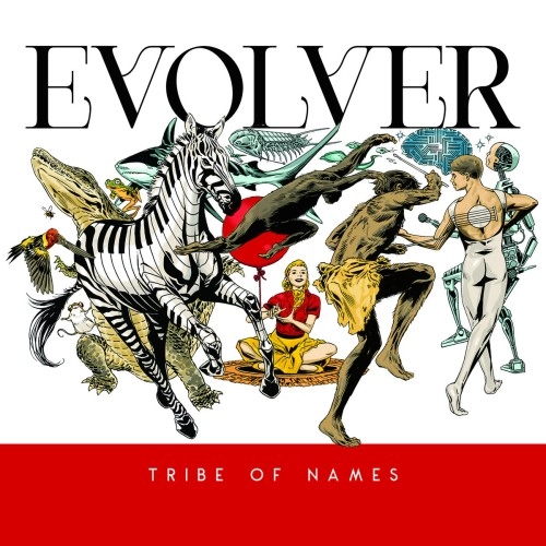 TRIBE OF NAMES / EVOLVER