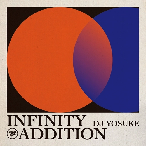 DJ YOSUKE / INFINITY ADDITION（CD+DLカード）