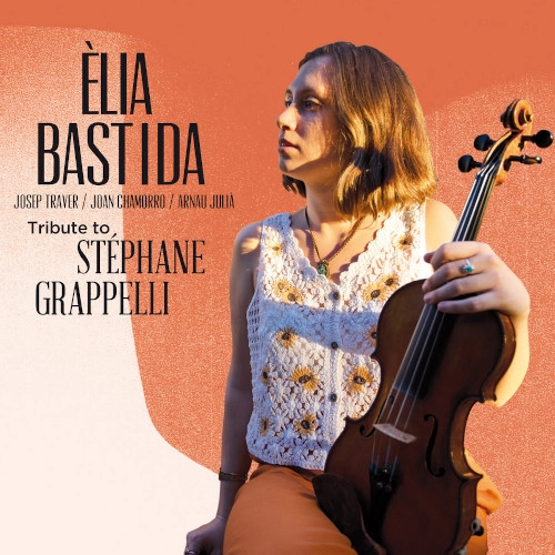 ELIA BASTIDA / エリア・バスティーダ / TRIBUTE TO STEPHANE GRAPPELLI