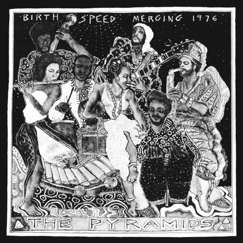 PYRAMIDS (70's FREE JAZZ) / BIRTH / SPEED / MERGING