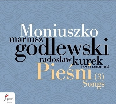 MARIUSZ GODLEWSKI / マリウシュ・ゴドレフスキ / MONIUSZKO:SONGS VOL.3
