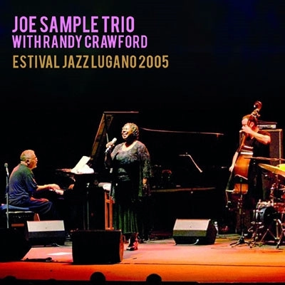 JOE SAMPLE / ジョー・サンプル / フェスティヴァル･ジャズ･ルガーノ2005