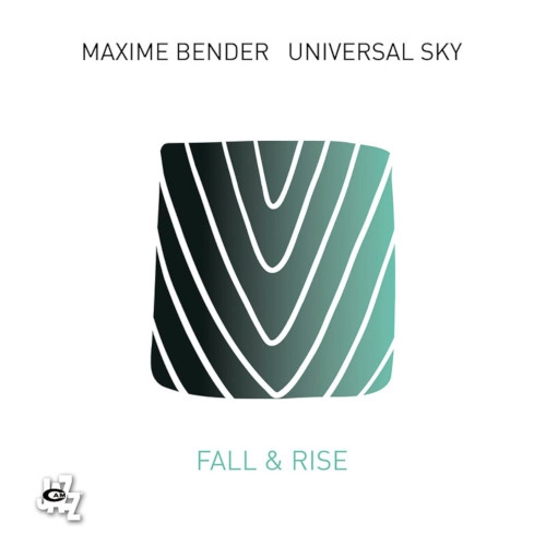 MAXIME BENDER / マキシム・ベンダー / FALL & RISE