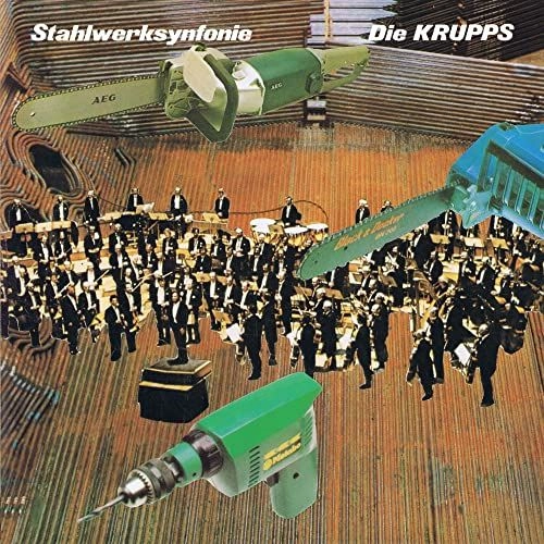 DIE KRUPPS / ディ・クルップス / 鉄工所交響曲 / STAHLWERKSYNFONIE
