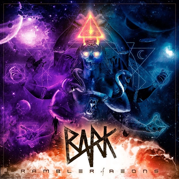 BARK / バーク / ランブラー･オブ･イーオンズ / RAMBLER OF AEONS