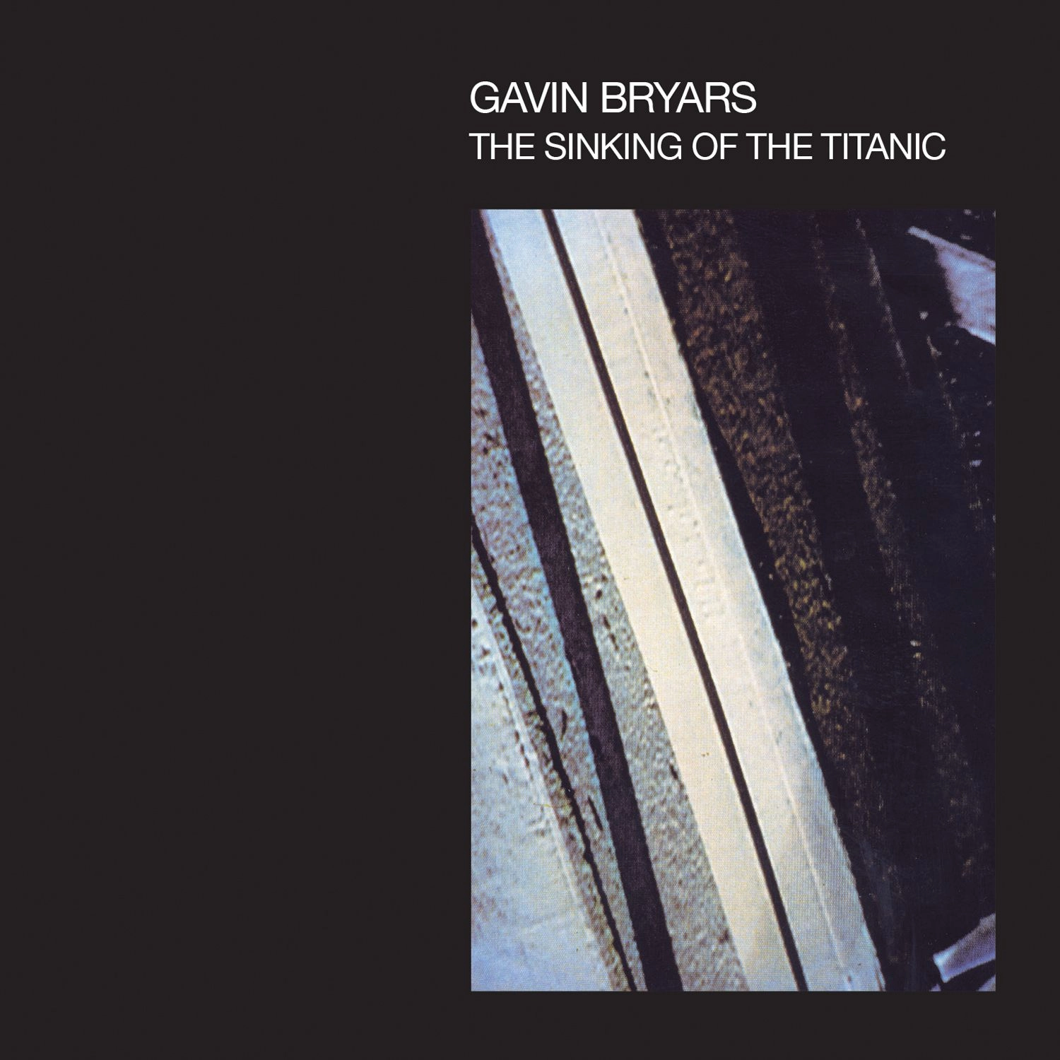 GAVIN BRYARS / ギャヴィン・ブライアーズ / THE SINKING OF THE TITANIC [CD]