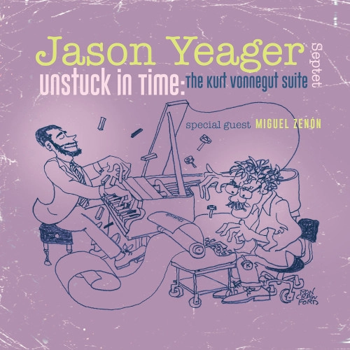 JASON YEAGER / ジェイソン・イェーガー / UNSTUCK IN TIME