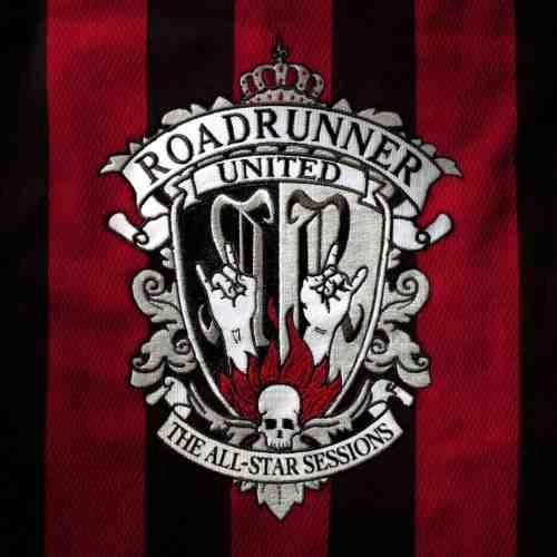 ROADRUNNER UNITED / ロードランナー・ユナイテッド / THE ALL-STAR SESSIONS