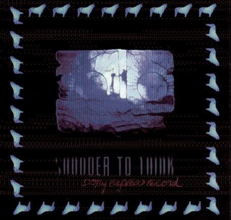 SHUDDER TO THINK / シャダー・トゥー・シンク / PONY EXPRESS RECORD