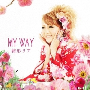 RIA OGATA / 緒形リア / MY WAY