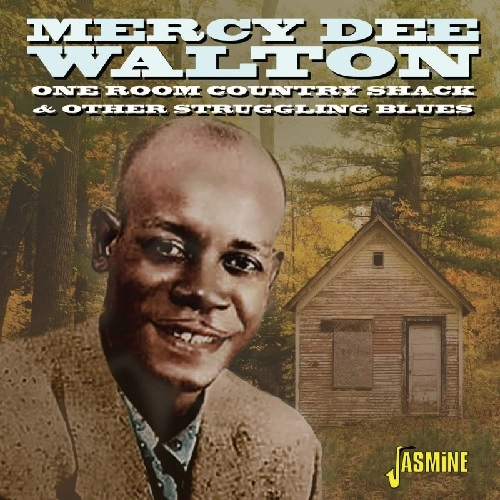 MERCY DEE WALTON / ONE ROOM COUNTRY SHACK & OTHER STRUGGLING BLUES (CD-R)