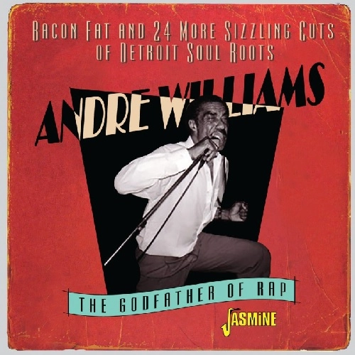 ANDRE WILLIAMS / アンドレ・ウィリアムス / "BACON FAT & 24 MORE SIZZLING CUTS OF DETROIT SOUL ROOTS, 1955-1960  (CD-R)"