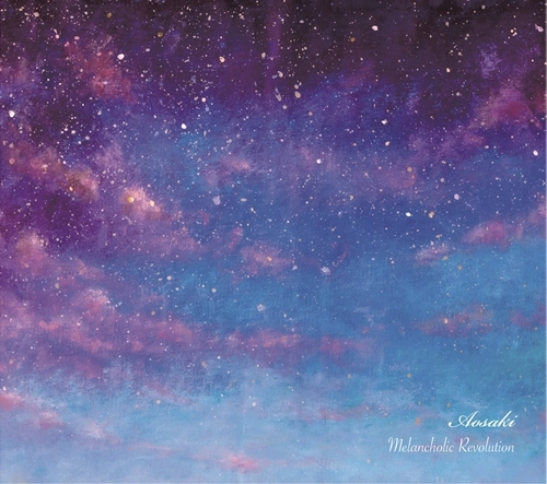 Aosaki / MELANCHOLIC REVOLUTION