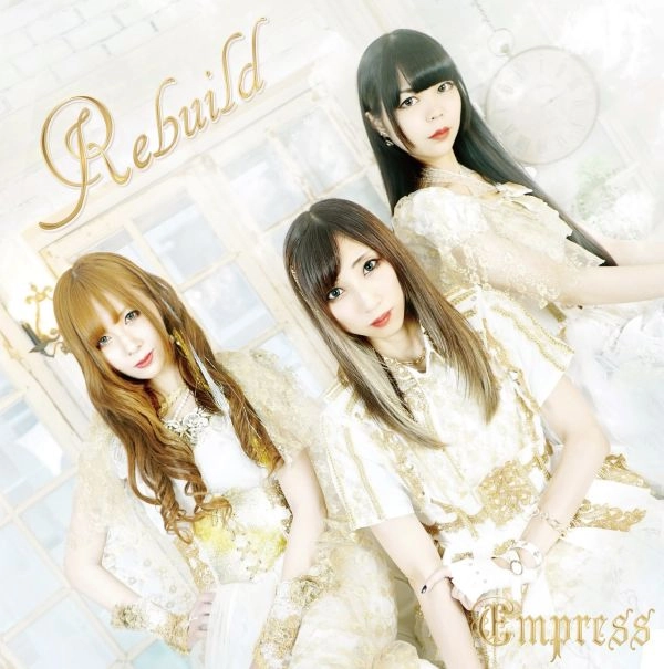 Empress / エンプレス / リビルド / Rebuild