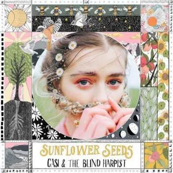 CASI AND THE BLIND HARPIST / SUNFLOWER SEEDS