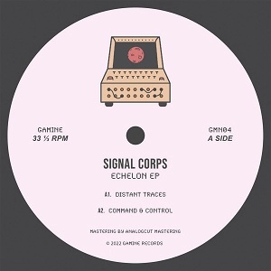 SIGNAL CORPS / ECHELON EP