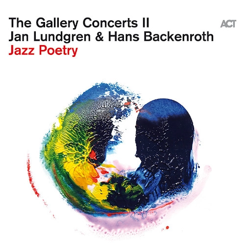 JAN LUNDGREN / ヤン・ラングレン / THE GALLERY CONCERTS II - JAZZ POETRY