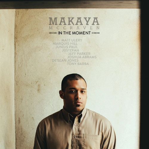 MAKAYA MCCRAVEN  / マカヤ・マクレイヴン / IN THE MOMENT (REPRESS)