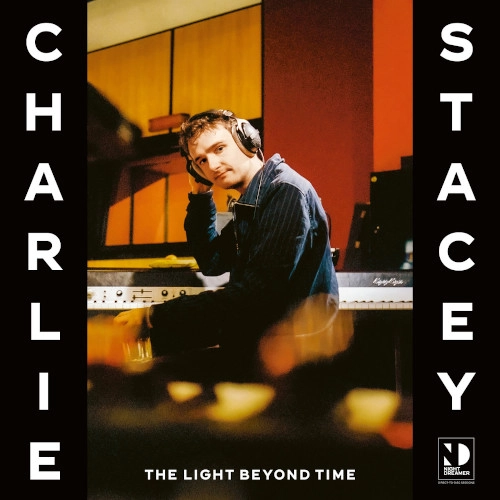 CHARLIE STACEY / チャーリー・ステイシー / THE LIGHT BEYOND TIME