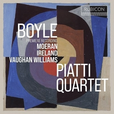 PIATTI QUARTET / ピアッティ弦楽四重奏団 / BOYLE/VAUGHAN/WILLIAMS/MOERAN/IRELAND
