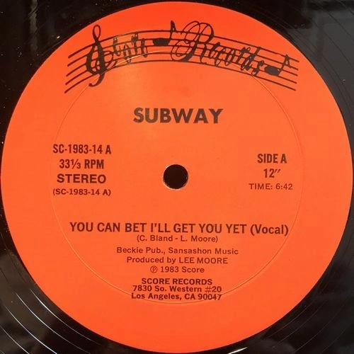 SUBWAY / YOU CAN BET I'LL GET YOU YET