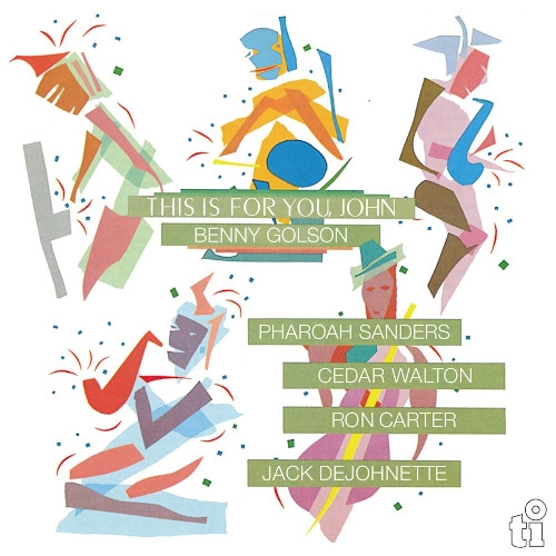 BENNY GOLSON / ベニー・ゴルソン / "This Is For You, John(LP/180g/GREEN VINYL)"