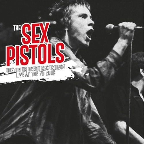 SEX PISTOLS / セックス・ピストルズ / BURTON ON TREND RECORDINGS LIVE AT THE 76 CLUB (LP)