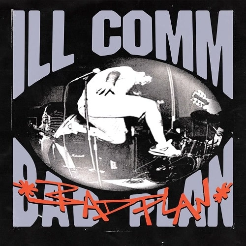 ILL COMM / BAD PLAN
