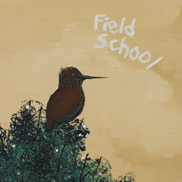 FIELD SCHOOL / フィールド・スクール / WHEN SUMMER COMES