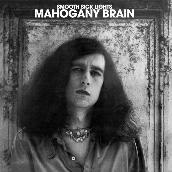 MAHOGANY BRAIN / マホガニー・ブレイン / SMOOTH SICK LIGHTS