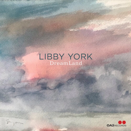 LIBBY YORK / リビー・ヨーク / DREAMLAND