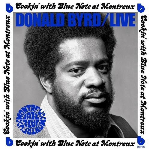 DONALD BYRD / ドナルド・バード / LIVE: COOKIN' WITH BLUE NOTE AT MONTREUX (LP)