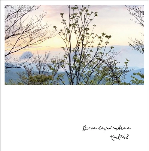 Route48 / Brave dawn / embrace