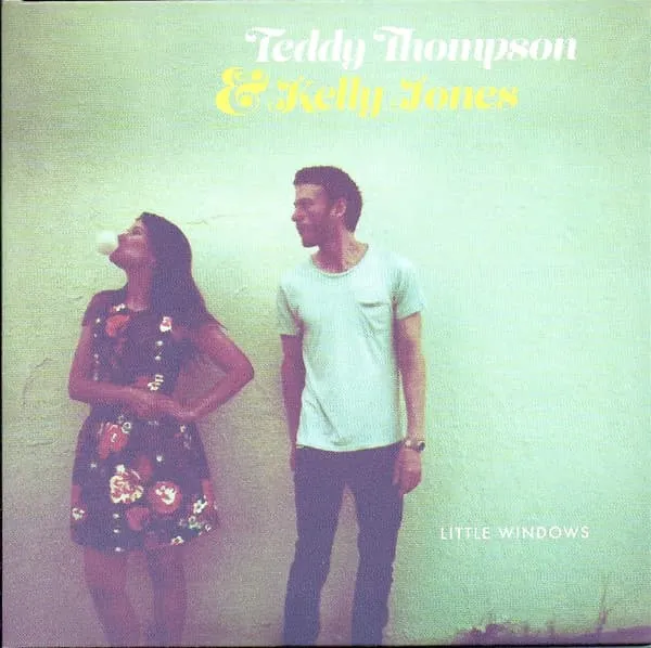TEDDY THOMPSON & KELLY JONES / LITTLE WINDOWS