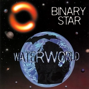 BINARY STAR / WATERWORLD